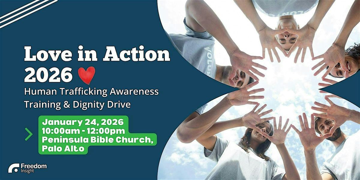 Love in Action 2026: A Human Trafficking Awareness Training & Dignity Drive
