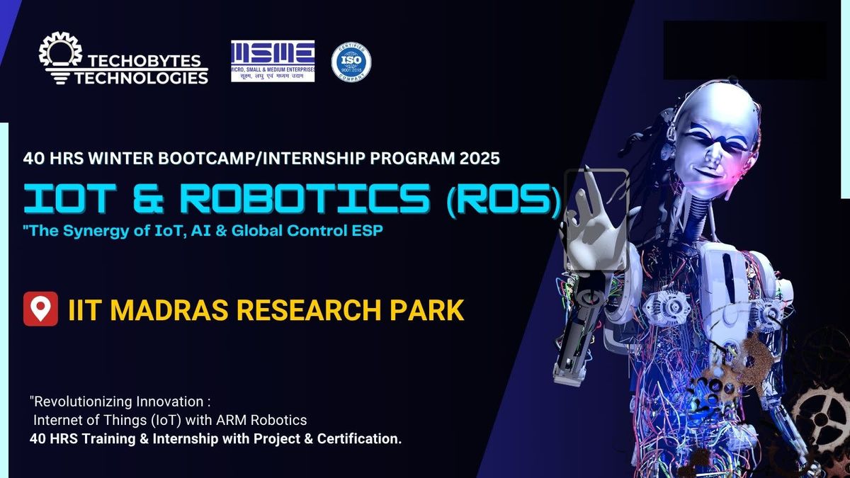 IoT & Robotics (ROS) - 40 Hours Bootcamp\/Internship Program'25