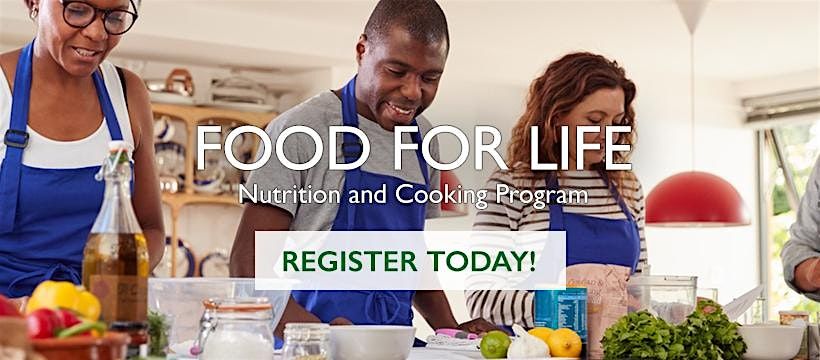 Food for Life: The Cancer Project 9-Week Plant-Based Cooking Series