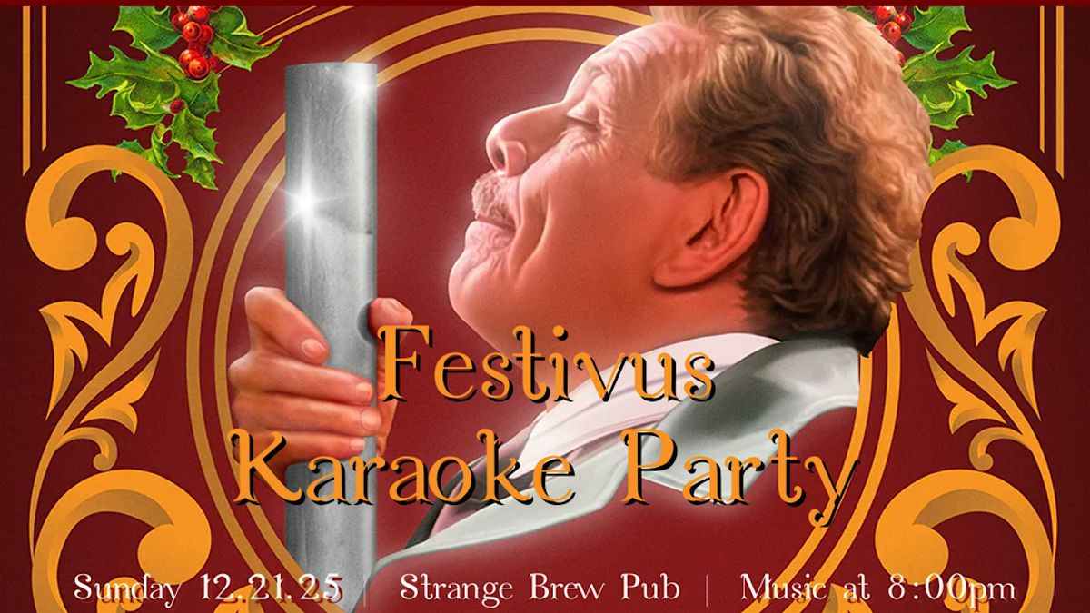 Festivus Karaoke Party