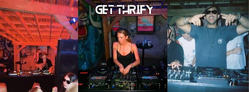 HOUSE PARTY SATURDAY w\/ GET THRIFTY!