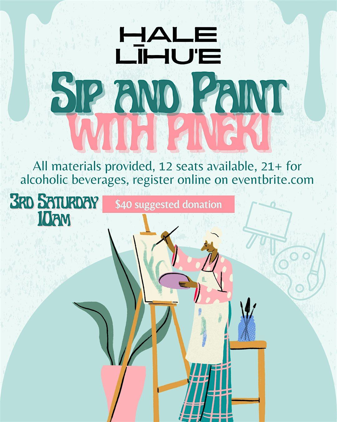 Coffee Sip and Paint with Pineki every 3rd Saturday, Hale L\u012bhu\u02bbe