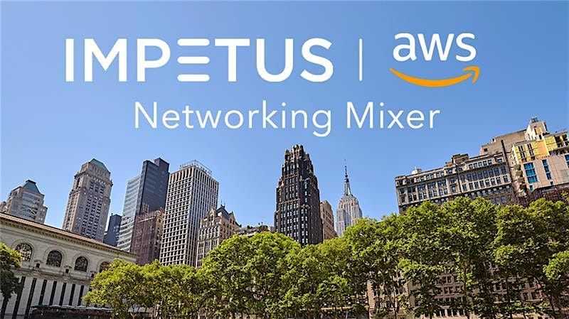 Impetus + AWS Field Networking Mixer Midtown NYC