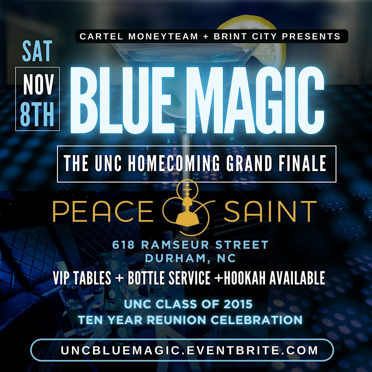 BLUE MAGIC  - UNC Homecoming Finale @ Peace & Saint Durham