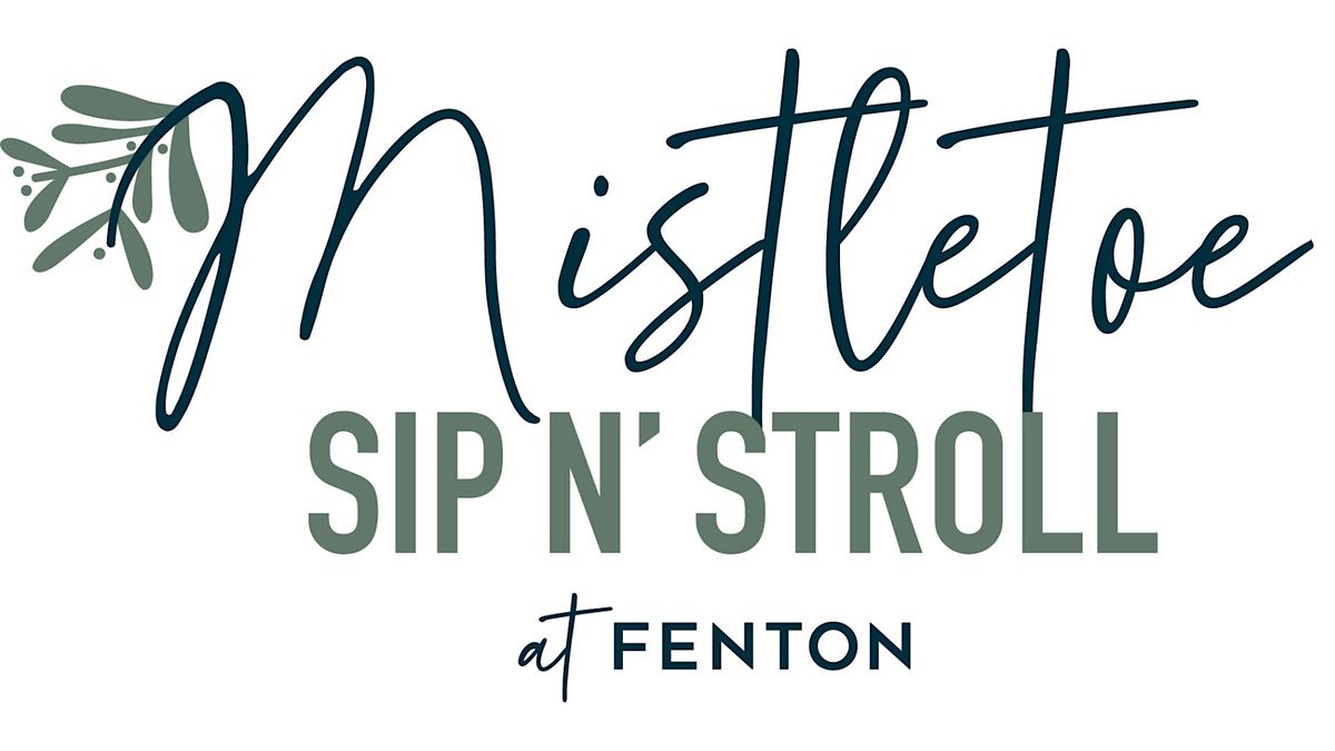 Mistletoe Sip n Stroll 2025