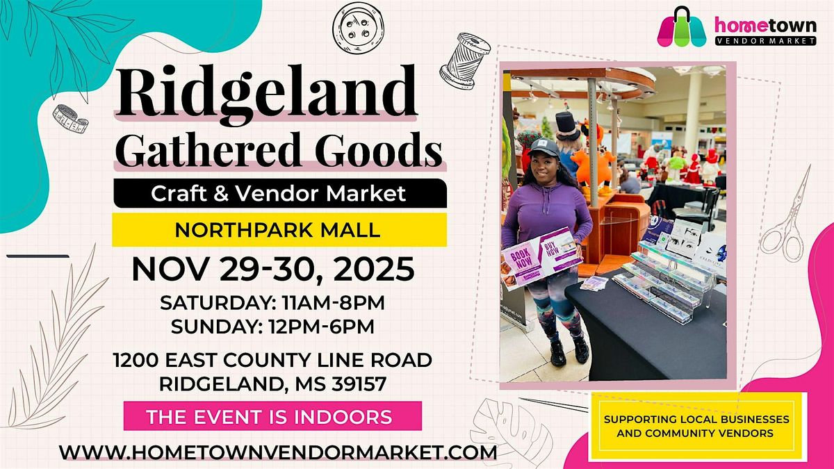 Ridgeland Gathered Goods Craft & Vendor Market