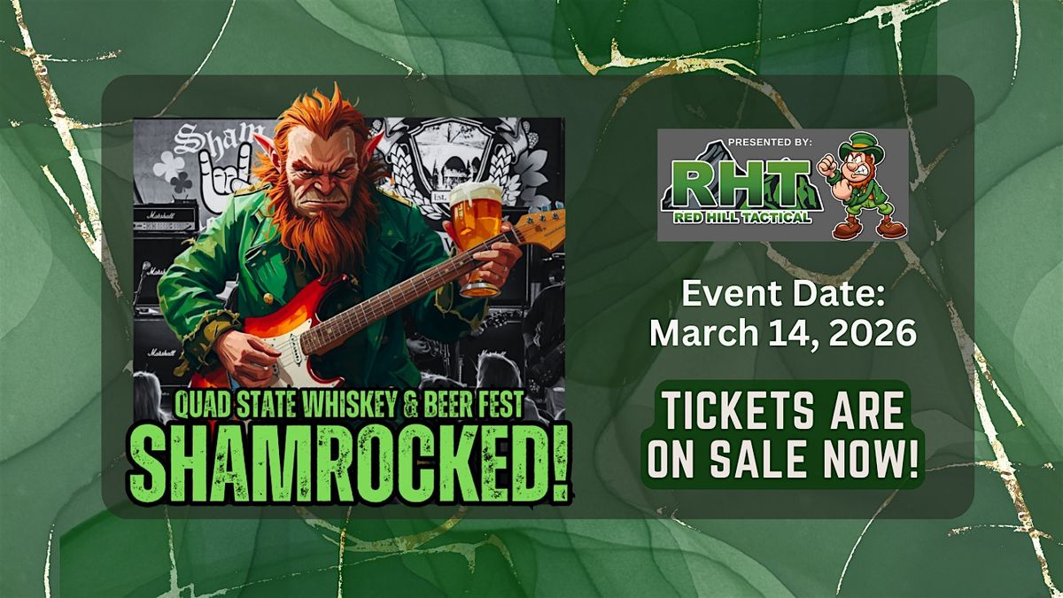 Quad State Whiskey & Beer Fest: SHAMROCKED! 2026