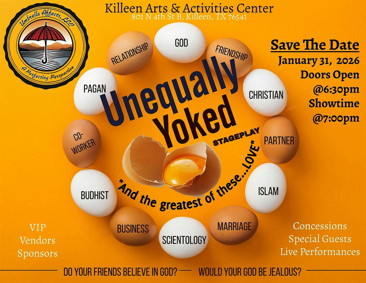 Umbrella Affects presents "UnEqually Yoked" StagePlay