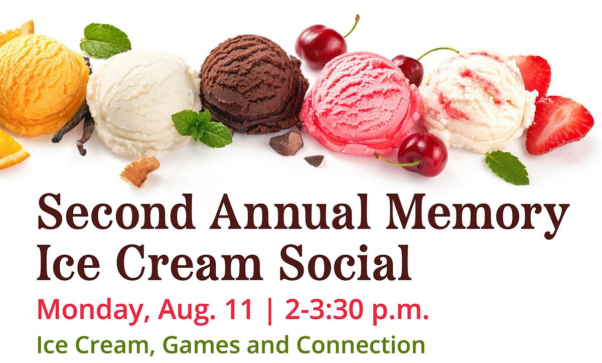 Second Annual Memory Ice Cream Social