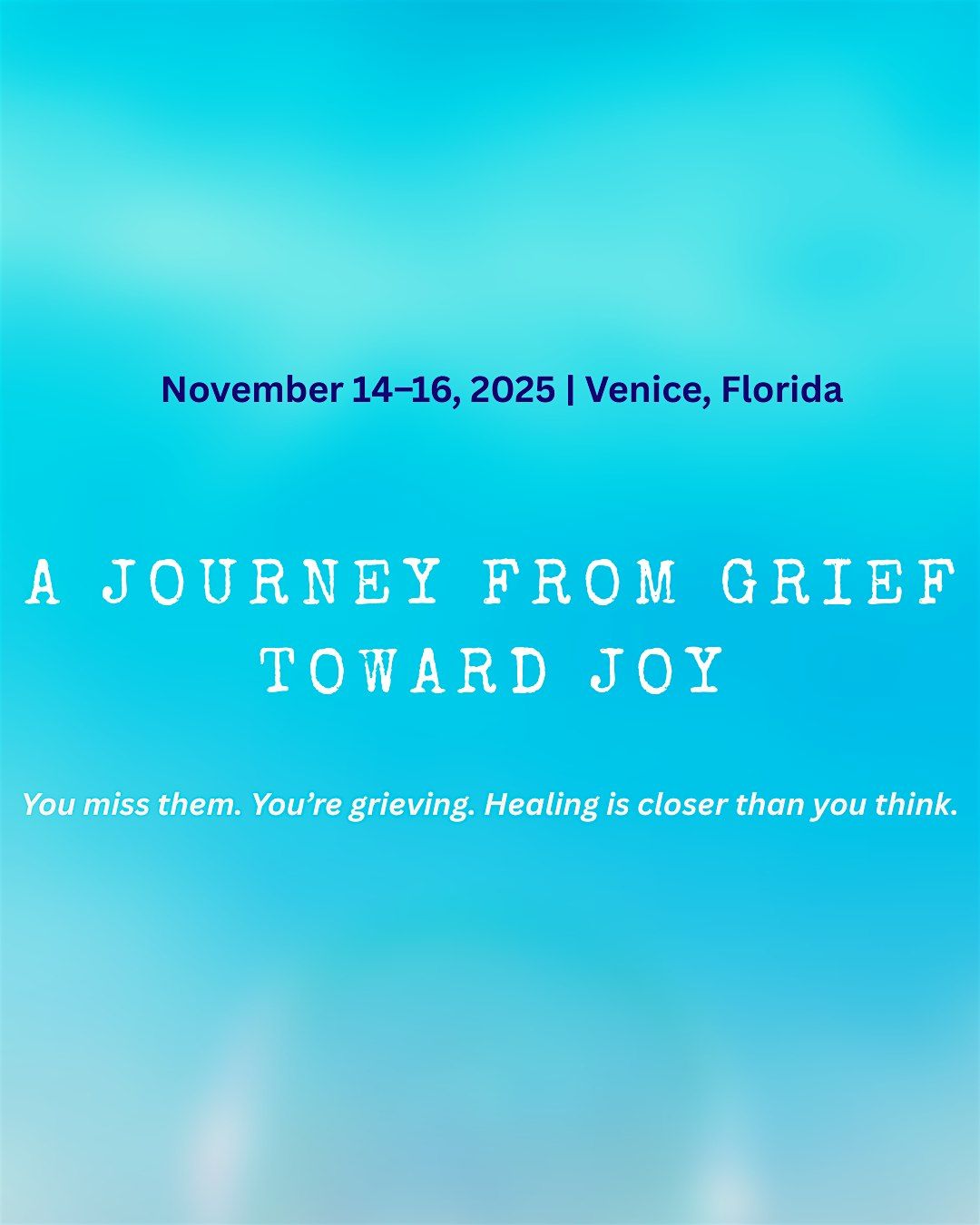 A JOURNEY FROM GRIEF TOWARD JOY