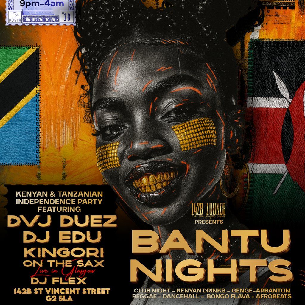 BANTU NIGHTS: (KE&TZ Independence Rave) ft. DVJ DUEZ & DJ EDU!!