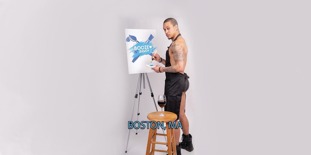 Booze N' Brush Next to Naked Sip n' Paint Boston, MA - Exotic Male Model