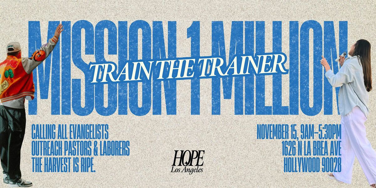 Hope Los Angeles Evangelism Train the Trainer Event