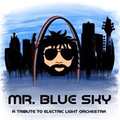 Mr. Blue Sky \u201cA Tribute to Electric Light Orchestra\u201d