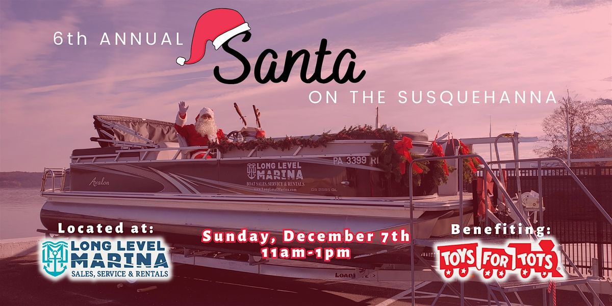 6th Annual Santa on the Susquehanna