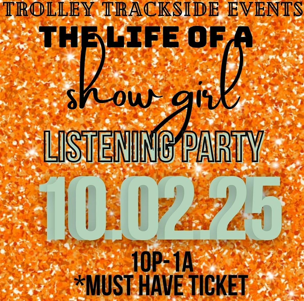 The Life of a Show Girl- LISTENING PARTY