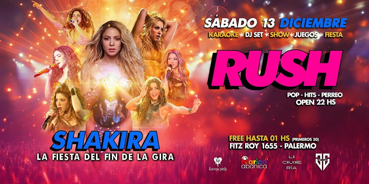 ESPECIAL  SHAKIRA RUSH SABADO 13  DE DICIEMBRE