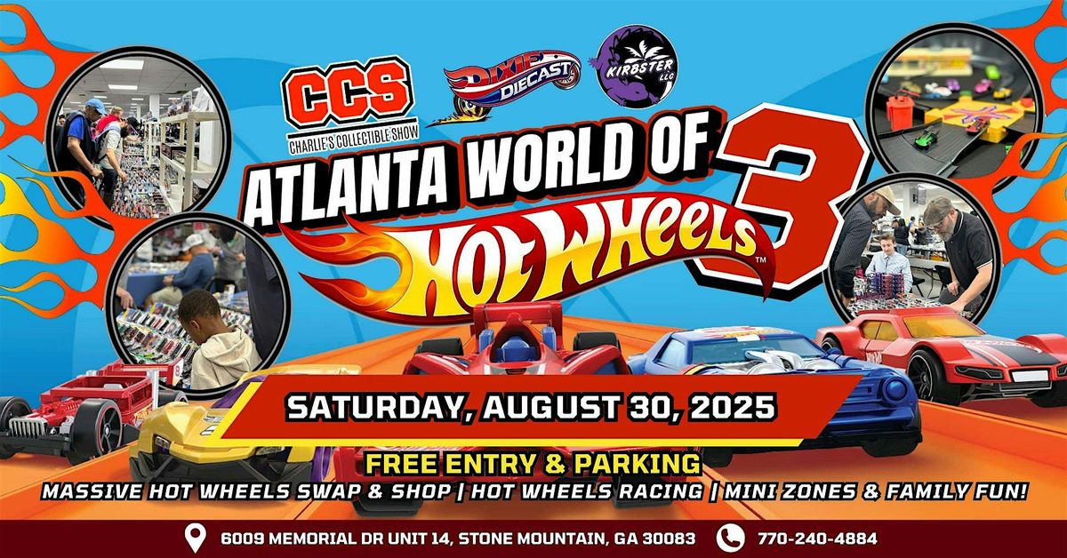 Atlanta World Of Hot Wheels III