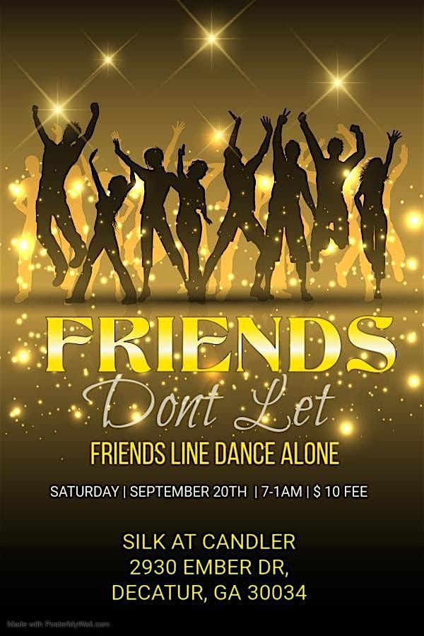 Friends Don't Let Friends Line Dance Alone