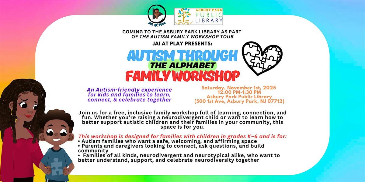 Autism Through The Alphabet: Inclusive Family Workshop (Grades K-6)