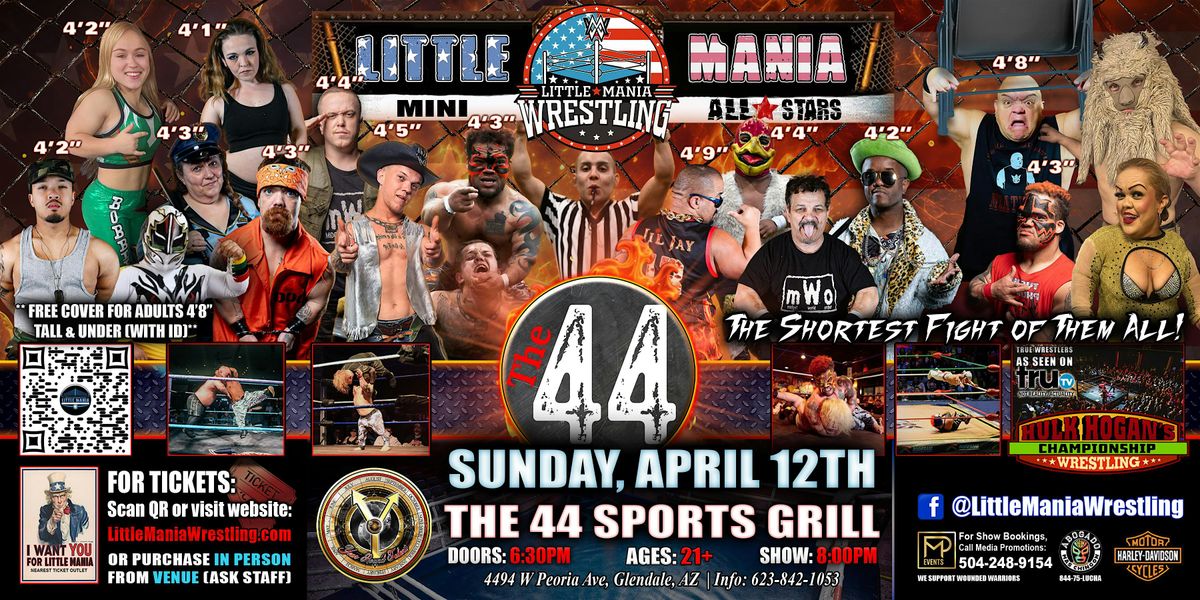 Glendale, AZ - Little Mania Mini Wrestling @ The 44 Grill