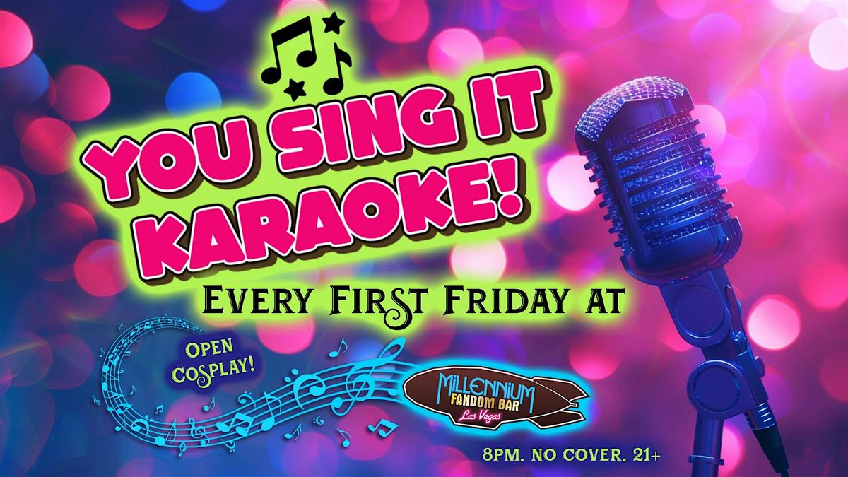 First Friday: You Sing It Karaoke!