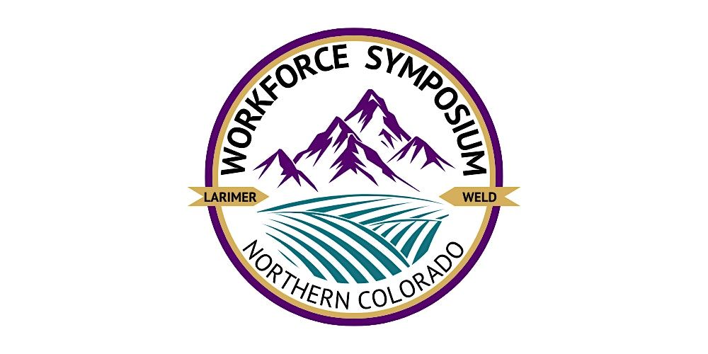 2025 Northern Colorado Workforce Symposium