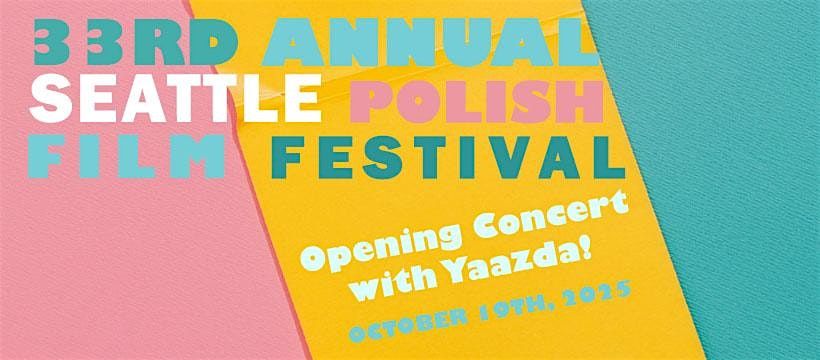 Seattle Polish Film Festival Opening Party with Yaazda!