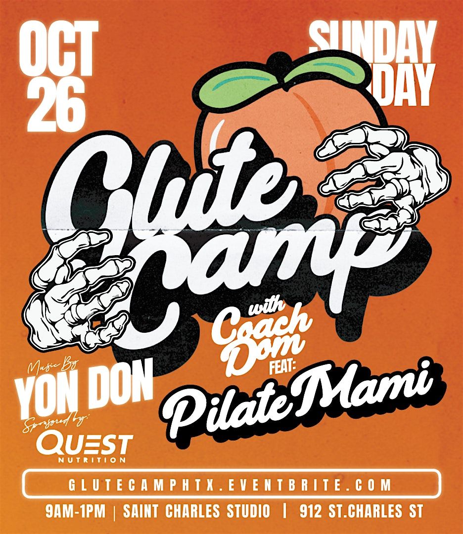 GluteCampHTX w\/ Coach Dom: Feat. Pilate Mami Coach V!