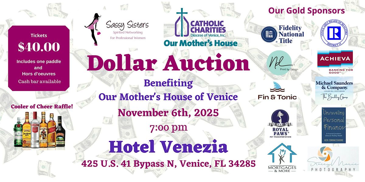 Sassy Sister's Dollar Auction Benefiting Our Mother's House of Venice
