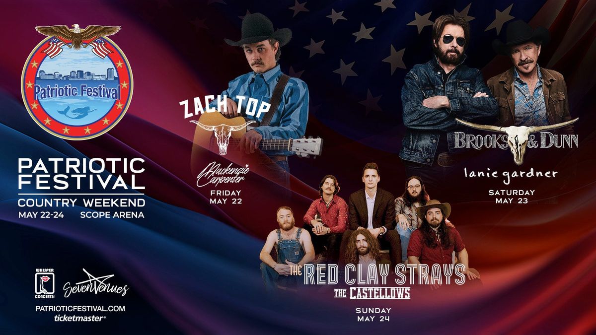 Patriotic Festival (3 Day Pass) with Zach Top, Brooks & Dunn, The Red Clay Strays
