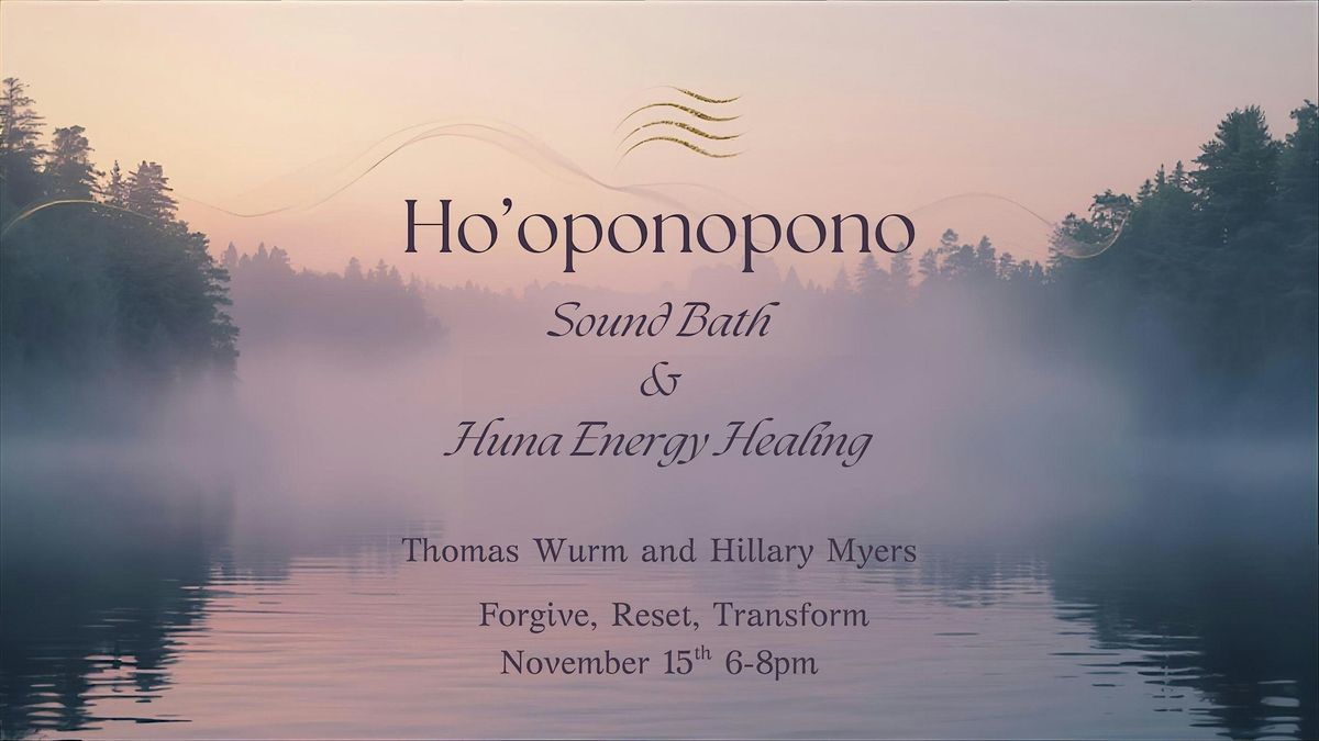 Ho'oponopono Sound Bath