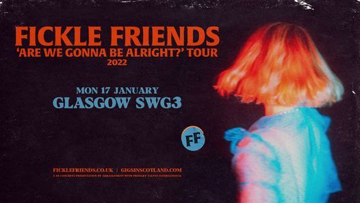 Fickle Friends | SWG3, Glasgow