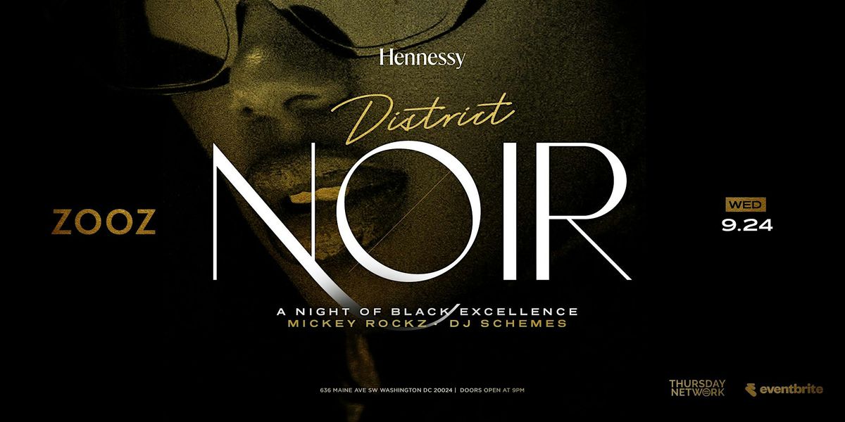 District Noir: A Night of Black Excellence CBC Edition