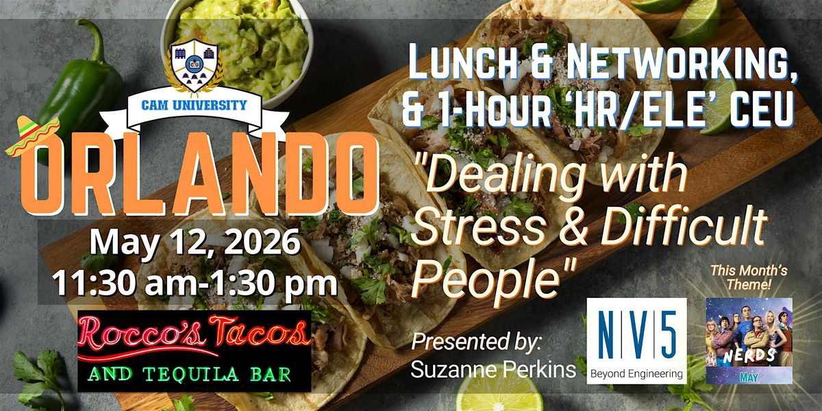 CAM U ORLANDO Complimentary Lunch, Networking and CEU at Rocco's Tacos