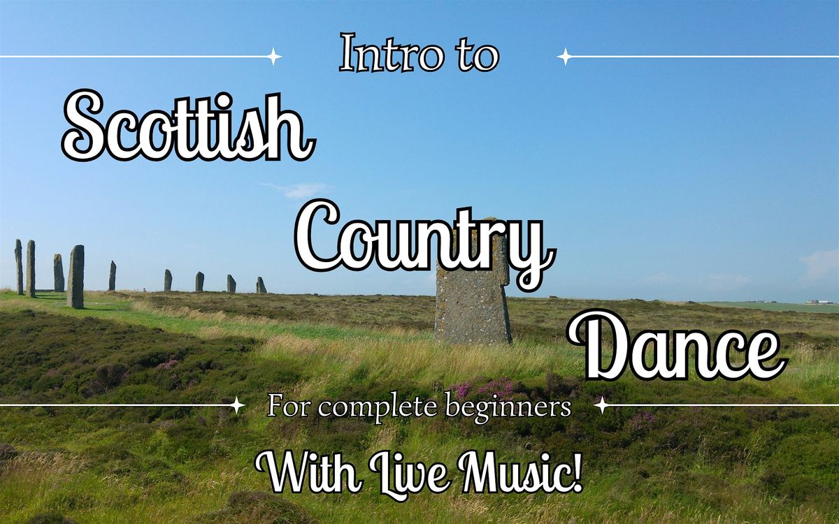 Intro to Scottish Country Dance - Complete Beginners - Fall Session