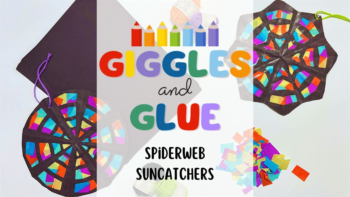 Giggles & Glue Craft Class | Spiderweb Suncatchers
