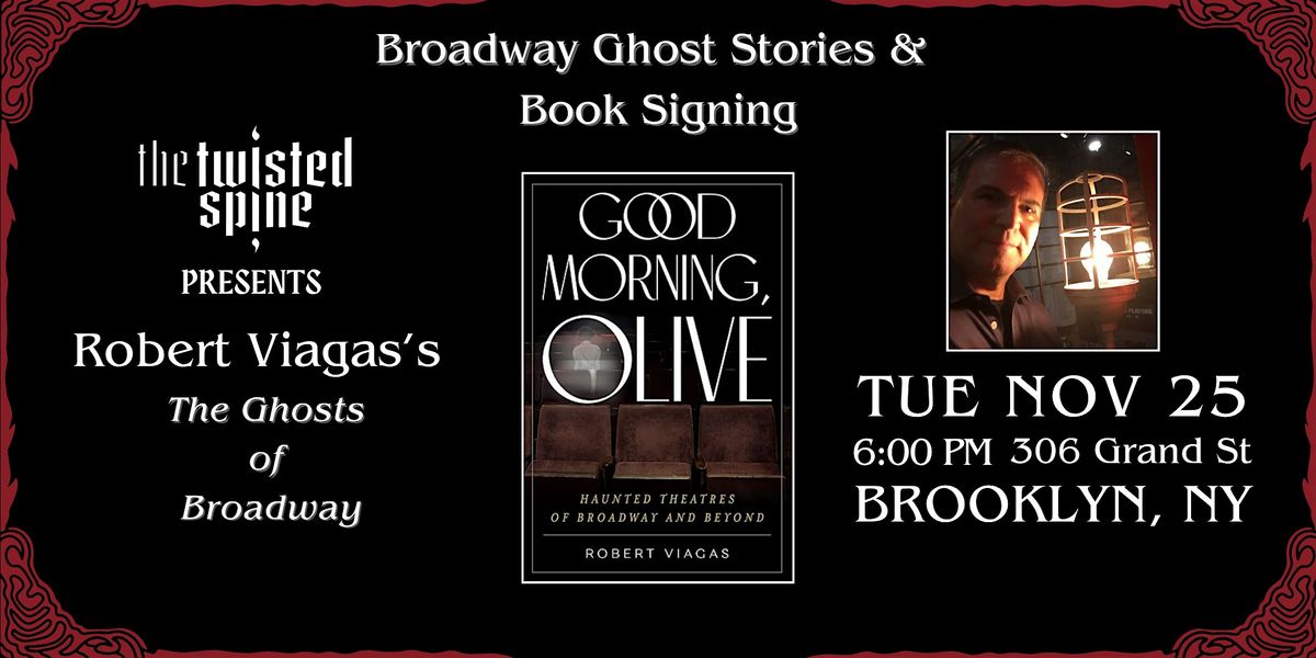 BROADWAY GHOST STORIES W\/ ROBERT VIAGAS