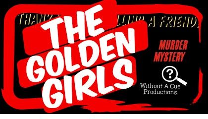 A Golden Girls M**der Mystery: Grand Rapids. MI