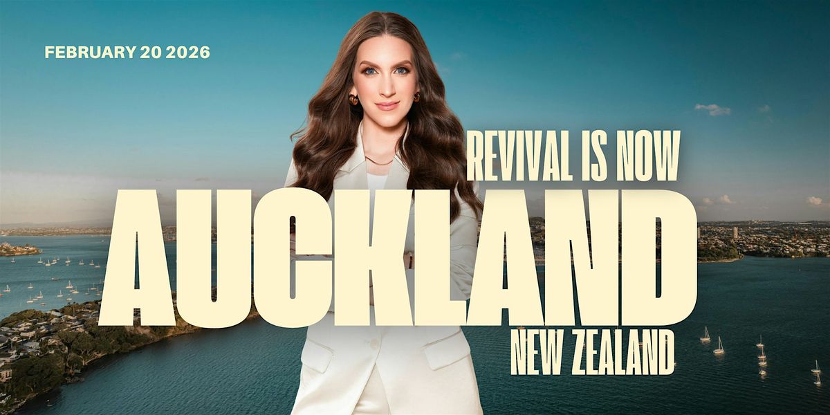 REVIVAL IS NOW AUCKLAND, NEW ZEALAND!