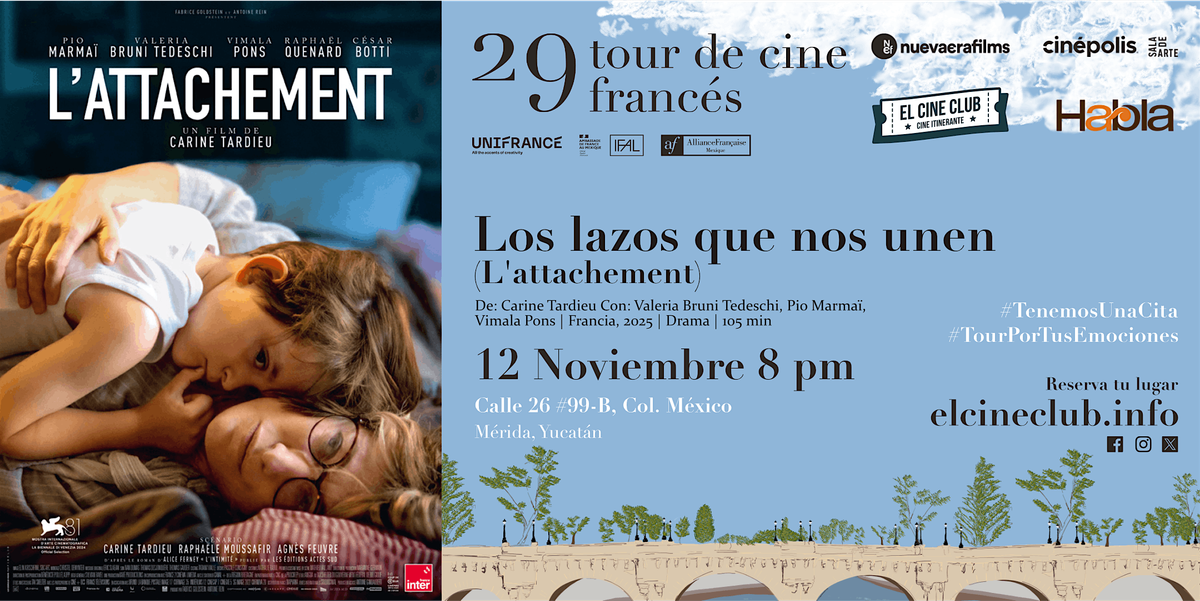 Los lazos que nos unen \/ 29 Tour de Cine Franc\u00e9s en M\u00e9rida