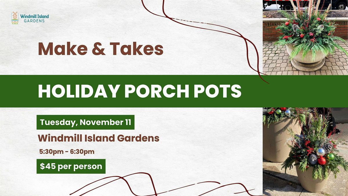Make and Takes: Holiday Porch Pots