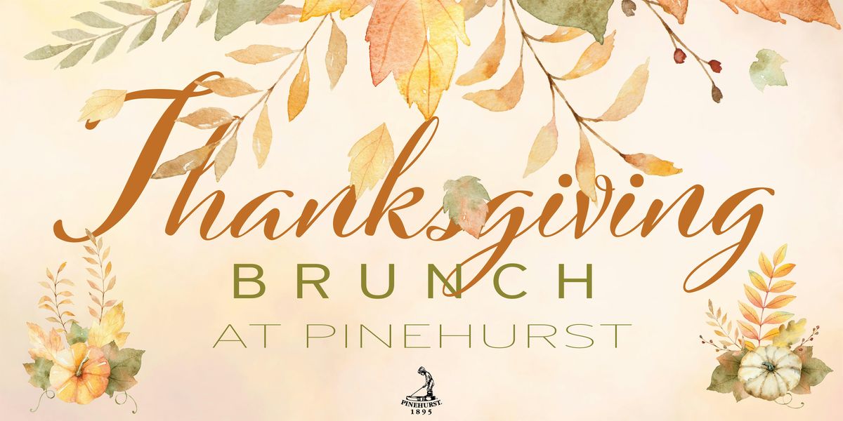 Thanksgiving Brunch at Pinehurst