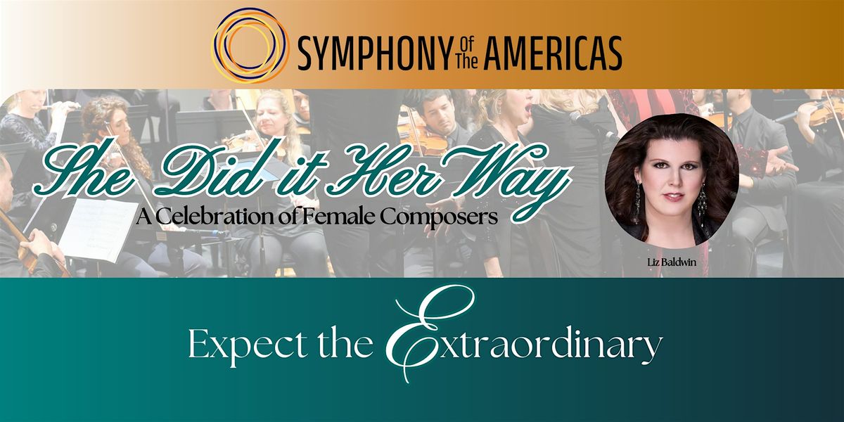 She Did It Her Way | Symphony of the Americas Up Close