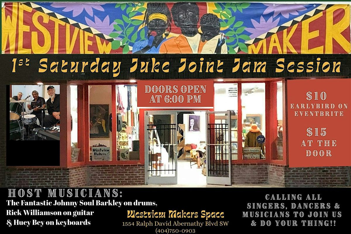 Westview Makers Space 1st Saturday Juke Joint Jam Session