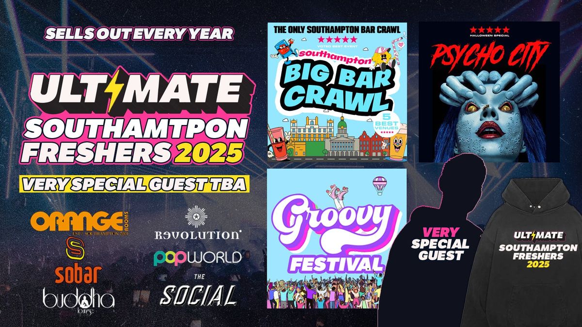 ULTIMATE SOUTHAMPTON FRESHERS \u26a1 FREE Freshers Hoodie with Every Ticket! HUGE Artist TBA!