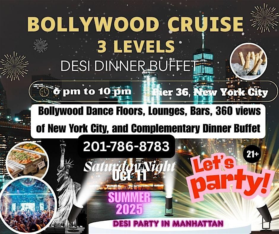 Desi Cruise Party and Desi Dinner Buffet Saturday Night OCT 11