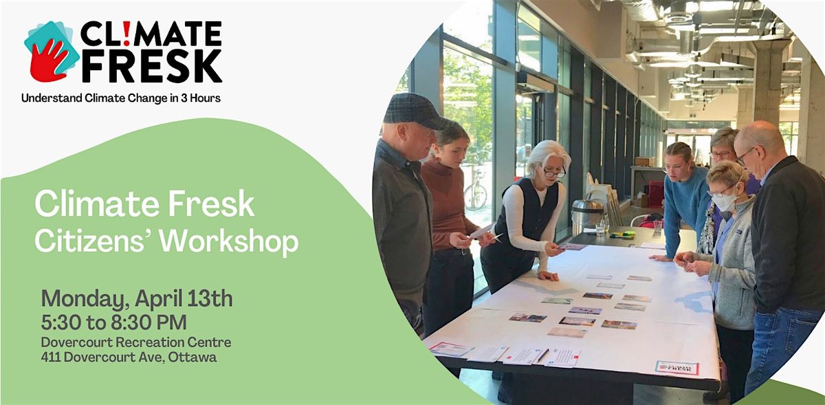 Climate Fresk Citizens' Workshop (Dovercourt\/Westboro)