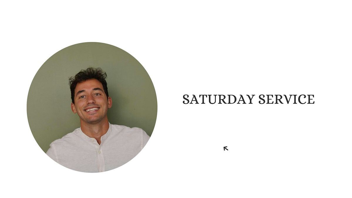 SATURDAY SERVICE