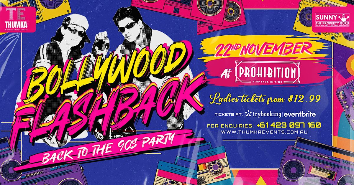 BOLLYWOOD FLASHBACK \u2013 BACK TO THE 90s PARTY!